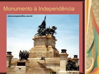 Monumento à Independência  