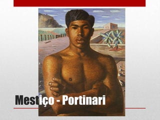 Mestiço - Portinari

 