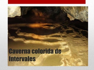 Caverna colorida de
Intervales

 