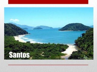 Santos

 