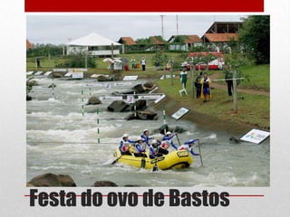 Festa do ovo de Bastos

 