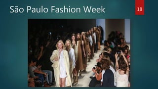 São Paulo Fashion Week 18
 