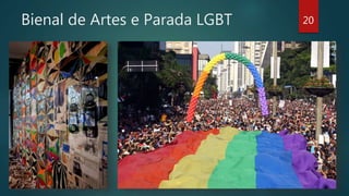 Bienal de Artes e Parada LGBT 20
 