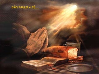 SÃO PAULO é FÉ...
 