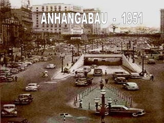 ANHANGABAU  -  1951 