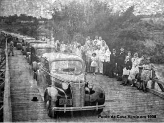 Ponte da Casa Verde em 1938
 