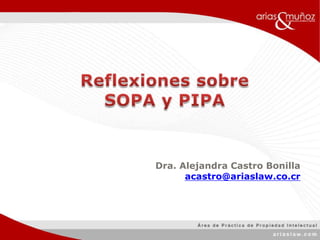 Dra. Alejandra Castro Bonilla
      acastro@ariaslaw.co.cr
 