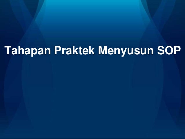 Menyusun Standard Operating Procedure (SOP) Sesuai KPI 