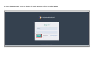 Go to login page and enter your user ID and password and click on login button shown in red mark to logged in
 