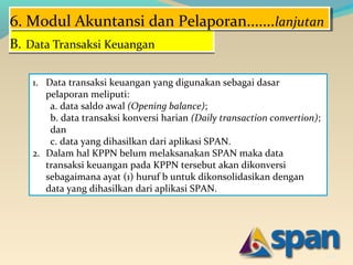 SOP dan Peraturan SPAN (Sistem Perbendaharaan dan Anggaran Negara) Slide 44