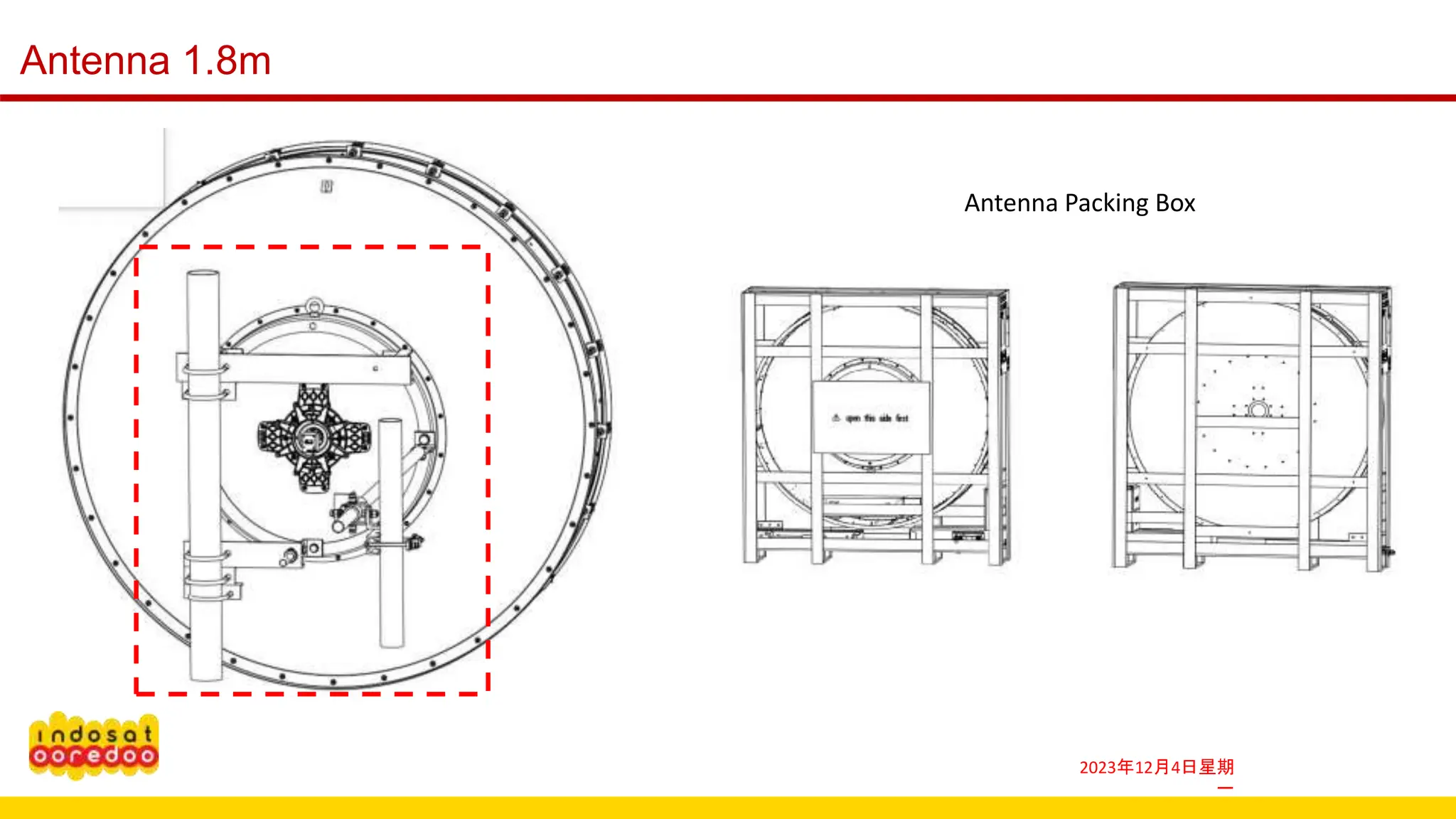 2023年12月4日星期
一
Antenna 1.8m
Antenna Packing Box
 