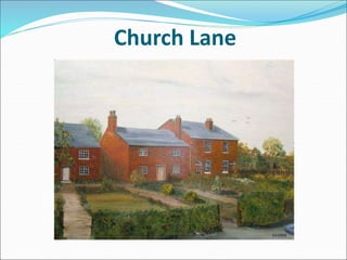 Church Lane
 