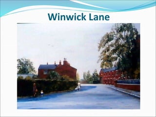 Winwick Lane
 
