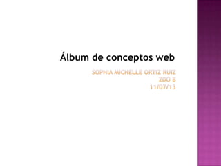 Álbum de conceptos web
 