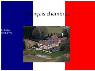 Français chambres By Sophie Smith By Sophie Smith BTVS 