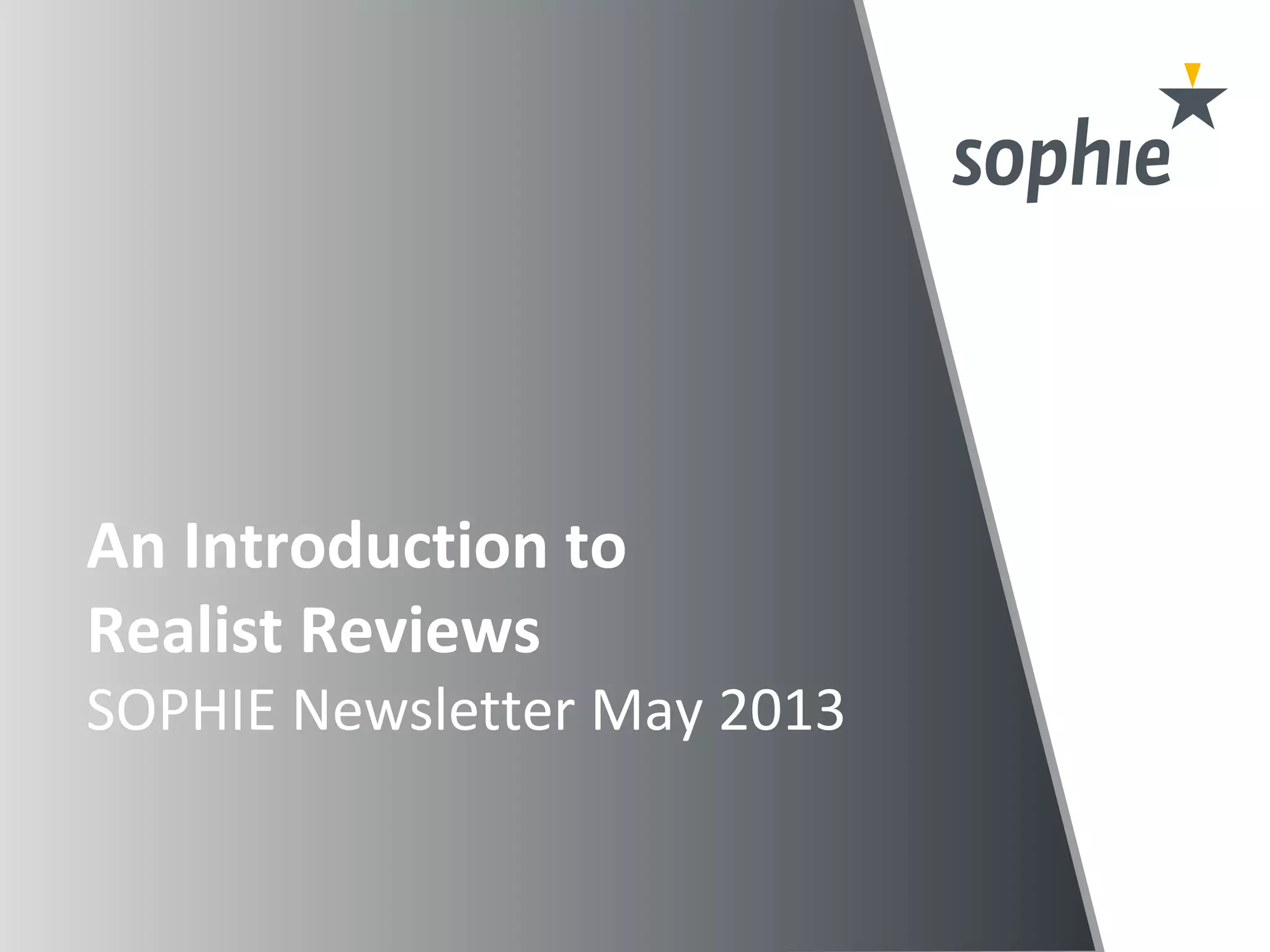 Sophie methods an introduction to realist review PPT