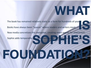 Sophie 2 Overview 2 Slide 6