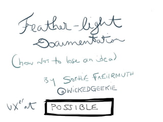 Sophie Freiermuth - Featherlight-documentation: how to capture ideas