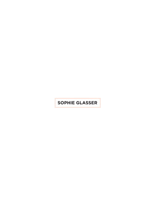 SOPHIE GLASSER

 