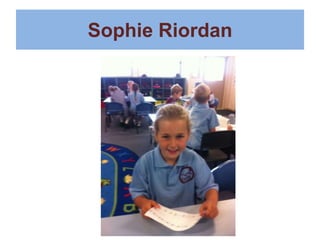 Sophie Riordan
 