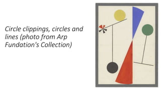 Circle clippings, circles and
lines (photo from Arp
Fundation's Collection)
 