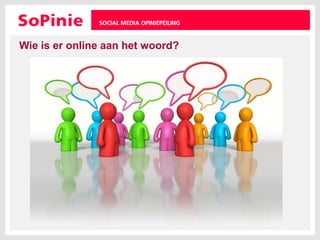 Wie is er online aan het woord?