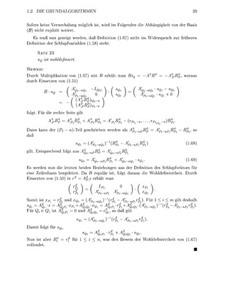 2             RU


S o r n keine Verwehslung m ö h i                       wid i          Folgenden die A b h n g i k e         n de     as
(£>) nicht expliit n t i e t
   Es muß nun gezeigt weden,                            efinitin (               nicht im        idersuch           üheen
 efinitin der Schupfvariblen (                          teht

      SATZ 23
          st         efniert

 EWEIS:
D r c h Mltiplikation v n (                  mit            hält m                                                  wora
duch i n e t e n v n (151)



                                             )Q
                              
folgt. Fü die echte eite gi
                                                                                                       )R

  nn k n n de                     Tei gechieben weden als



git   n t e c h e n d folgt

                                    Q2                  n P i                                                              9)
Es werden nun die letzten beiden                      eziehungen us der efinitin des Schlupfvektors fü
eine Zeilenbasis hegeeitet Da                         egulär i t folgt dara die Whldefinietheit D c h
  i n t e n von ( 5 ) in      p                       hält m

                                                                                        QX


Somit i               und                (                 A                 .              Fü     < i<      git d e a l
s    A
  Q                               + AQ                     Q P i       + A                                  A'
Fü                                 und                          , so    ß gi


  mit folgt fü
                                     S            A
                                             =                  Pi +     Q2Qi      Q
 un ist abe                   fü 1 <             < n was den              ewei de                definietheit v n (
vollendet
 