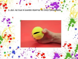 • 2. Así, tal cual lo puedes observar es como ha quedado.
 