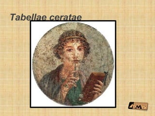 Tabellae ceratae
 