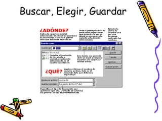 Buscar, Elegir, Guardar
 