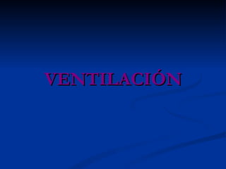 VENTILACIÓN 