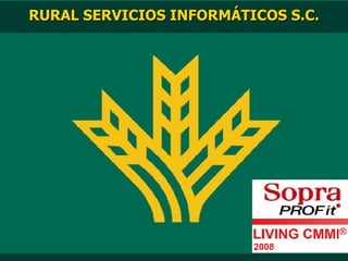 RURAL SERVICIOS INFORMÁTICOS S.C. 