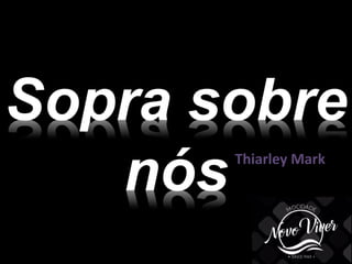 Thiarley Mark
 