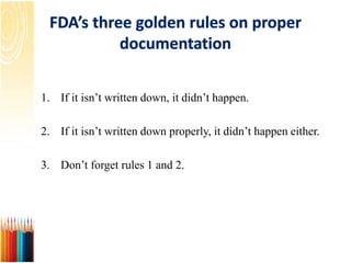 1. If it isn’t written down, it didn’t happen.
2. If it isn’t written down properly, it didn’t happen either.
3. Don’t forget rules 1 and 2.
 