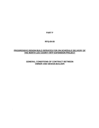 Form M-2




CDM's legal counsel has carefully reviewed the General Conditions of Contract
Between Owner and Design-Builder. Lee County Utilities has used the majority of
the DBIA version of this Contract. The provisions that have been deleted are
noted in the body of the Contract at their original location. CDM considers the
overall Contract fair and accepts these deletions.
 