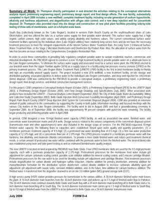 Summary of Work: Dr. Thompson directly participated in and directed the activities relating to the conceptual alternatives
analysis report, preliminary engineering report, preliminary design report, and final design efforts. The new facility, substantially
completed in April 2008 includes a new wellfield; complete treatment facility including on-site generation of sodium hypochlorite,
alkalinity and hardness adjustment, and degasification with off-gas odor control; and a new deep injection well for concentrate
disposal. Dr. Thompson also provided input into the design and construction of new pilot plant facilities providing side-by-side
testing of three sets of membranes, each on a full-pilot scale basis.

South Bay (collectively known as the “Lake Region”), located in western Palm Beach County on the south/southeast shore of Lake
Okeechobee, and has utilized the lake as a surface water supply for their potable water demand. This surface water supply has a high
organic carbon content, high color values, and widely varying alkalinity and hardness values. The current conventional surface water
treatment facilities operated by the individual cities (Lake Region utilities) have relatively long service lives and do not have the necessary
treatment processes to meet the stringent requirements of the Interim Surface Water Treatment Rule, the Long Term 2 Enhanced Surface
Water Treatment Rule, or the Stage 2 Microbial Disinfectants and Disinfection By-Product Rule. Also, the allocation of surface water from the
lake has become an issue relating to the Comprehensive Everglades Restoration Plan.

In order to assist these communities in providing fully regulatory compliant potable water to sustain residential, tourism, commercial, and
industrial development, the PBCWUD agreed to construct a new 10-mgd treatment facility to provide potable water on a wholesale basis to
the Lake Region communities. To eliminate the surface water supply and associated need for a surface water plant, the PBCWUD elected to
use brackish water from the Upper Floridan aquifer (UFA) as a supply source to a facility using low pressure reverse osmosis (LPRO) as the
primary treatment process. This Lake Region Water Treatment Plant (LRWTP) LPRO facility is the first in-land membrane facility in Florida
and taps an essentially unused supply source. The project included a new UFA wellfield, a new treatment facility, on-site storage and
distribution pumping, associated pipelines to deliver water to the individual Lake Region communities, and deep well injection for concentrate
(brine) disposal. CDM was contracted by the PBCWUD to provide a conceptual analysis, a preliminary engineering report, a preliminary
design report, final design services, and limited construction management services.

For this project, CDM completed a Conceptual Analysis Report (October 2001), a Preliminary Engineering Report (PER) for the LRWTP (April
2003), a Preliminary Design Report (October 2004), and Final Design Drawings and Specifications (July 2005). Other associated work
products have included the LRWTP – Financial Analysis Letter Report (September 2002); the City of Belle Glade Water Accountability, Billing
and Collection Study (September 2003); Belle Glade Injection Well Conversion Feasibility Investigation (April 2004); and Preliminary Design
Report Palm Beach County LRWTP Deep Injection Well System for Concentrate Disposal (August 2004). CDM also provided an extensive
amount of public outreach to the communities by supporting the County in both public information meetings and focused meetings with the
various City leaders in the Lake Region communities. The facility went to bid in August 2005 and had a groundbreaking ceremony in
September 2005. As of September 2008, the facility was approximately 99 percent complete with punch-list work remaining. The facility
began producing and delivering potable water in April 2008.

In general, CDM designed a new 10-mgd finished water capacity LPRO facility, as well as associated raw water, finished water, and
concentrate water transmission mains and UFA wells. Design services related to the various components of the concentrate disposal system
(transmission main and other appurtenances) were also included in the design scope of services. For the PBCWUD-requested 10-mgd
finished water capacity, the following flows or capacities were established, based upon water quality and quantity parameters: (1) a
membrane permeate treatment capacity of 9.5-mgd, (2) a pretreated raw water blending flow of 0.5-mgd, (3) a firm raw water production
capacity of 12.375-mgd, and (4) a concentrate flow rate of 2.375-mgd. The LPRO process resulted in a membrane permeate water with low
hardness, low alkalinity, and moderate chloride concentrations. To provide a more stable finished water and reduce post-treatment chemical
needs, a certain amount of pretreated raw water will be combined with the permeate water to form the finished water. The desired blend ratio
was established using taste and odor panel testing as well as estimated blended water quality analysis.

The new LRWTP is located on land acquired by PBCWUD near Belle Glade. Four LPRO membrane skids are used for the 9.5-mgd permeate
capacity, each with a permeate production capacity of 2.375-mgd. Pretreatment processes for the membrane feed water include pH
adjustment for calcium carbonate scaling control, possible scale inhibitor addition for mineral scaling control, and 5-micron cartridge filtration.
Pretreatment processes for the raw water to be used for blending include pH adjustment and cartridge filtration. Post-treatment processes
include degasification for carbon dioxide and hydrogen sulfide reduction, chlorine addition for primary disinfection, ammonia addition for
monochloramine formation for the distribution system disinfectant, carbon dioxide addition to increase carbonate alkalinity upon pH
adjustment, pH adjustment with caustic soda, corrosion inhibitor addition, and, in the future, lime addition for calcium hardness addition. The
finished water is transferred from the degasifier clearwell to an on-site 3.0 million gallon (MG) ground storage tank (GST).

A high service pump (HSP) station provides pressure for transmission to the various utilities. A 30-inch diameter finished water main leaves
the plant. A 16-inch diameter main branches from the 30-inch diameter main and delivers up to 1.5-mgd of finished water flow to Pahokee.
The 30-inch diameter main continues towards Belle Glade and South Bay with a 24-inch diameter main branching off to Belle Glade and a 16-
inch diameter main branching off to South Bay. The 16-inch diameter transmission main carries up to 1.5-mgd of finished water to South Bay.
Up to 7.0-mgd of finished water from the LRWTP is to be delivered to Belle Glade via a 24-inch diameter transmission main.

July 2009                                                         FORM D-4
 