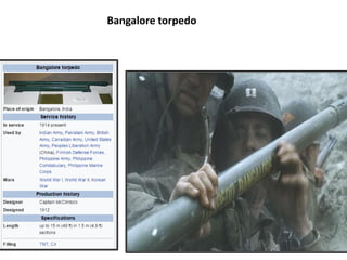 Bangalore torpedo
 