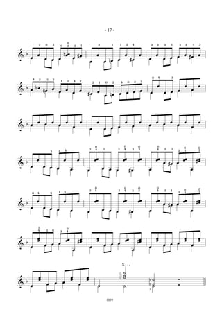 &
b
œ
œ
œ œ œ
n œœ
œ
#œ
œ
œ
œ nœ œ
œ
#œ
œ
œ
œ
œ œ œ
œ
#œ
œ
œ œ œ œ œ
œ œ œ œ œ œ œ œ œ œ
31 2 0 0
0
2 2 1 12 23 4 42 2310 0 2
&
b
œ
bœ
nœ
œ
œ
œ
œ
œ
#œ
œ
œ nœ œ œ œ œ
œ
œ
œ œ œ
œ
œ
œ
œ œ œ œ œ
œ œ œ œ œ œ
œ œ œ œ œ
24 3 2
1 0 24
3 1 0 2 24 0 3
40 2
&
b œ
œ
œ
œ
œ
œ
œ
œ
œ
œ
œ œ œ
œ
œ
œ
œ
œ
œ
œ
œ
œ
œ
œ
œ œ œ
œ
œ œ œ œ œ œ œ œ
œ
&
b
œ
œ
œ œ œ
œ
œ
œ
œ
œœ
œ œ œ
œœ
#œ
œœ
œ
œœ
œ #œ œ
œœ
œ
#
œ
œ
œ œ œ œ œ œ
œ œ œ œ œ
œ œ œ
œ
3 1 4
4
0
3 1 3 4
0
3 2
0
4
0
2 1
2 4
0
2
0
&
b
œ
œ
œ œ œ
œ
œ
œ
œ
œœ
œ œ œ
œœ
#œ
œœ
œ
œœ
œ #œ œ
œœ
œ
#
œ
œ
œ œ œ œ œ œ
œ œ œ œ œ
œ œ œ
œ
0 4 3 1 4
4
0
3 3 4
0
2
0
3 4
0
2 1
2 24
0 0
&
b
œ
œ
œ
œ œ œ
œœ
œ
#
œ
œ
œ
œ
œ
œ œ œ
œœ
œ
#
œ
œ
œ
œ
œ
œ œ œ
œ
œ
œ
œ
œ
œ
œ œ œ
œ
œ
œ œ œ
œ
œ
œ œ œ
œ
4
1
3 0 2 4
0
&
b
œ
œ
œ
œ œ œ
œ
œ
œ
œ
œ
˙
˙
˙
˙
˙
˙
Ó
œ
œ œ œ
œ
˙ ˙ ˙ Ó
1
1
1
3
X
- 17 -
1039
 