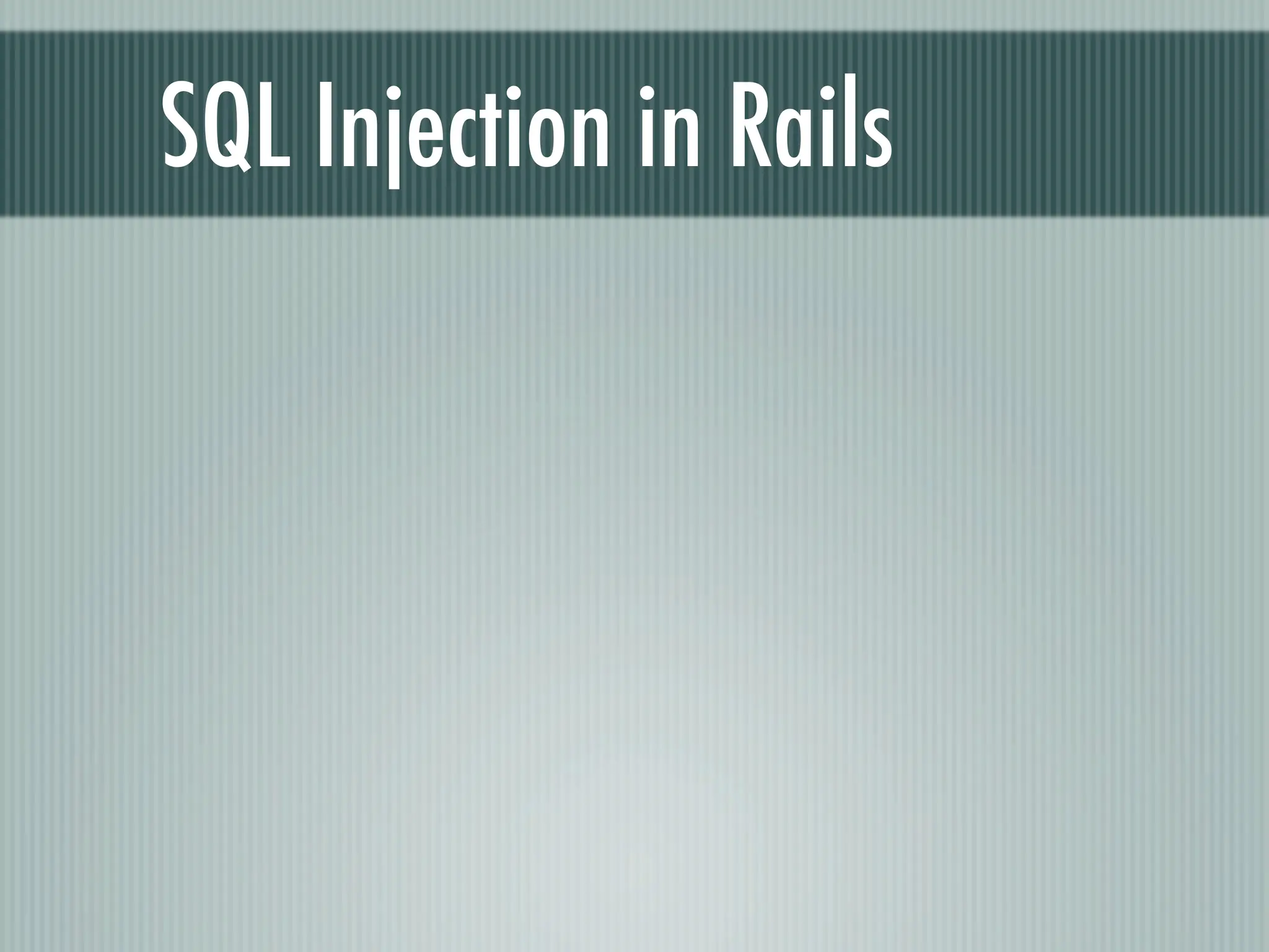 Web Appliction Security - Scotland on Rails presentation