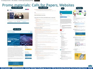 AI Challenges Shortlist HPC Initiatives EuroHPC Vega ,Deploying DAPHNE References
Promo materials: Calls for Papers, Websites
CS FERI WWW
CIS TFoB
CFPs WWW LI Twitter
Aleš Zamuda 7@aleszamuda Solving 100-Digit Challenge w/ Score 100 by Extended Running Time  Parallel Bench. 64/64
 