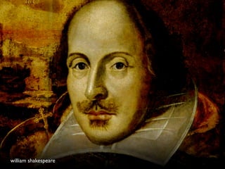 william shakespeare

 
