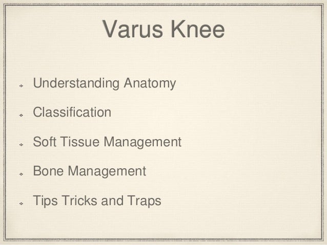 Correcting Varus Deformity of the Knee in Total Knee Replacement