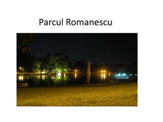 Parcul Romanescu 
