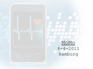 MoMo
4-4-2011
Hamburg
 