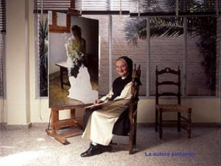 La autora pintando 