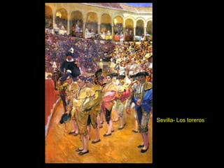 Sevilla- Los toreros