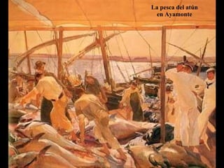 La pesca del atún en Ayamonte 