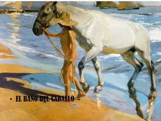 • EL BAÑO DEL CABALLO
 