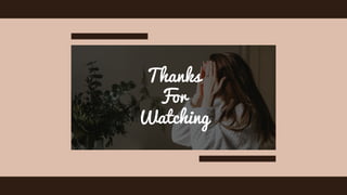 Thanks
For
Watching
 