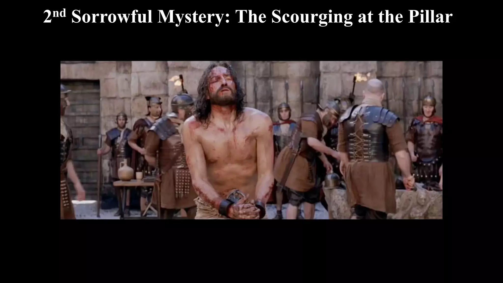 sorrowful-mysteries-based-on-the-passion-of-the-christ (2).pptx